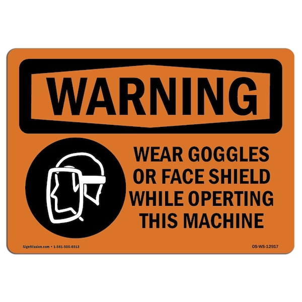 OSHA Wear Goggles Face Shield Operating Machine 24in X 18in Rigid Plastic, 24" W, 18" H, Landscape